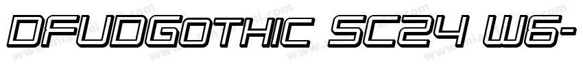 DFUDGothic SC24 W6字体转换